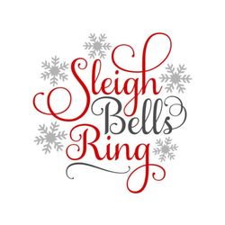 Sleigh Bells Ring SVG, Christmas SVG, Winter SVG, Digital Download, Cut File, Sublimation, Clipart (individual svg/dxf/p