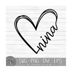 Nina Heart - Instant Digital Download - svg, png, dxf, and eps files included! Gift Idea, Mother's Day, Hand Drawn Heart