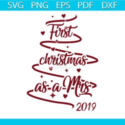 First Christmas As A Mis 2019 Svg, Christmas Svg, Pinetree Shape Svg, Merry Christmas Svg, A Mis Svg, Heart Svg, Christm