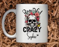 Personalized Name Mugs, Beautiful Crazy,  Double sided print