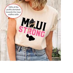 Maui Strong Shirt, Maui Wildfire Relief, All Profits will be Donated, Support for Hawaii Fire Victims, Halloween Shirt,