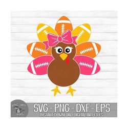 Thanksgiving Football Turkey - Instant Digital Download - svg, png, dxf, and eps files included! Girl, Turkey with Bow