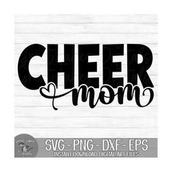 Cheer Mom  - Instant Digital Download - svg, png, dxf, and eps files included! Cheerleading, Cheerleader Mama