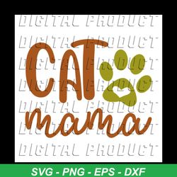 Cat mama Shirt Svg, Funny Shirt Svg, Gift For Friends, Cat Shirt, Love Cat Shirt, Svg, Png, Dxf, Eps