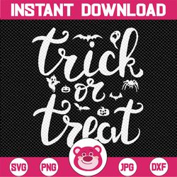 Trick or Treat SVG, Halloween Quotes Svg, Halloween svg, Trick or Treat PNG,  trick svg, treat svg, cut file for cricut