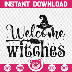 Welcome Witches SVG, Welcome svg, Halloween svg, Witches svg,Halloween Quotes Svg, Pumpkin svg, Digital Download Cut