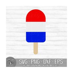 Red White & Blue Popsicle - Instant Digital Download - svg, png, dxf, and eps files included! 4th of July, Independence