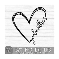 Godmother Heart - Instant Digital Download - svg, png, dxf, and eps files included! Gift Idea, Mother's Day