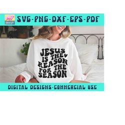 Jesus The Reason For The Season SVG PNG Pdf, Jesus Png, Faith Svg, Christian Svg, Worthy Svg, Mom Mode, Wavy letters, Cr