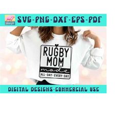 Rugby Mom SVG PNG, Mom mode, All day every day, Mom Life, Rugby Svg, Funny Mom, Rugby Mama, Game Day, Rugby Mom Shirt Sv