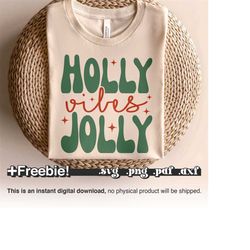 Holly Jolly Vibes, Retro Christmas Svg Png, Winter svg, Christmas shirt svg, Christmas words svg, Merry Christmas Svg, F
