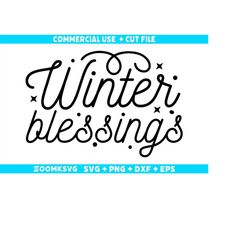 Winter blessings SVG, Winter Svg, Winter Png, Funny Winter Svg, Winter quotes Svg, Cut File Cricut Svg, Silhouette Svg,
