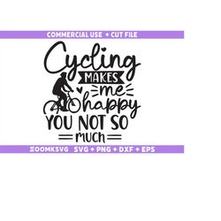 Bicycle SVG, Cycling makes me happy you not so much Svg, Bicycle Quotes Svg, Bicycle Svg, Bicycle Png, Bicycle shirt, Bi