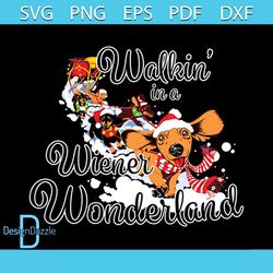 Walkin In A Wiener Wonderland Svg, Animal Svg, Wonderland Svg, Dog Christmas Svg, Santa Hat Svg, Snow Svg, Winter Svg, S