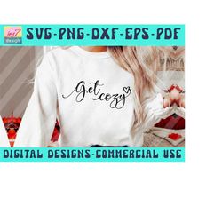 Get cozy SVG PNG PDF Dxf Eps, Cozy season Svg, Merry Christmas Svg, Christmas Jumper Svg, Winter Svg, Cosy Vibes Svg Win