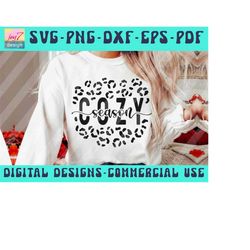 Cozy season SVG PNG PDF Dxf Eps, Leopard /Cheetah print, Get Cozy Svg, Merry Christmas Svg, Christmas Jumper Svg, Winter