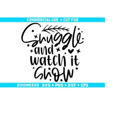 Snuggle and watch it snow SVG, Winter Svg, Winter Png, Funny Winter Svg, Winter quotes Svg, Cut File Cricut Svg, Silhoue