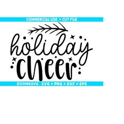Holiday cheer SVG, Winter Svg, Winter Png, Funny Winter Svg, Winter quotes Svg, Cut File Cricut Svg, Silhouette Svg, Png