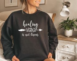 Healing Is Not Linear Sweatshirt, Mental Health Awareness Week Sweatshirt, Heal Sweatshirt, Self Growth Sweatshirt, Gift