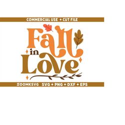 Fall in love SVG, Autumn Svg, Fall SVG, Fall SVG, Thanksgiving Svg, Autumn Png, Fall Sign Svg, Cut File Cricut Svg, Silh