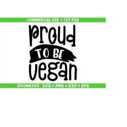 Proud to be vegan SVG, Vegan SVG, Plant SVG, Houseplant Svg, Plant Lover Svg, Vegan Png, Vegan Mug Svg, Vegan tshirt Svg