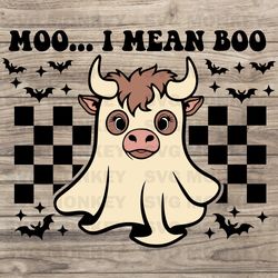 Moo I Mean BOO Svg, Trendy Halloween Png, Ghost Svg, Instant Download, Svg Files For Cricut, SVG EPS DXF PNG