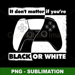 Black or White - High-Quality Sublimation PNG Digital Download - Stunning Designs for Any Project