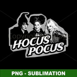 Hocus Pocus Sanderson Sisters - Enchanting Sublimation PNG - Bewitch Your Creations