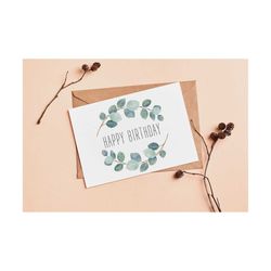 Printable Birthday Card, Greenery Card, Happy Birthday, Botanical Birthday Card, Plant Greeting card, Forest Birthday Ca