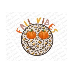 Fall Vibes PNG Sublimation Design, Fall Sublimation png, Smiley Face, Pumpkin Png, Retro Fall Png, Digital Download Png