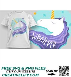 Unicorn whatever T-shirt Design png,Whatever, Funny Sayings png,  funny t shirt png,mug png file,gift for unicorn lovers