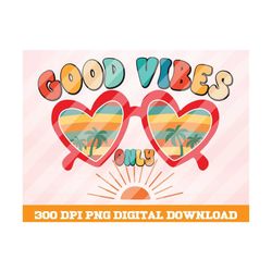 Good Vibes Only Png, Palm tree  Sunglasses png, Vintage PNG, Retro Vintage Summer png, Summer T shirt Design, Sublimatio