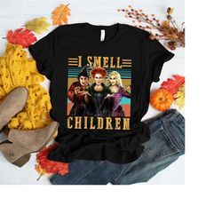 Sanderson Sisters Shirt, i smell children, Sanderson Sisters Tshirt,, Hocus Pocus Shirt, Vintage Halloween Shirt, hallow
