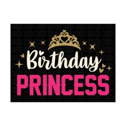 Birthday Princess Svg, Birthday Girl svg, Birthday svg, Its my Birthday svg, Birthday Shirt, png, dxf, Cut File, Cricut,