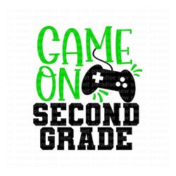 2nd Grade SVG, Game On Second Grade SVG, Gaming SVG, First Day of School, Digital Download, Cut File, Sublimation (svg/p