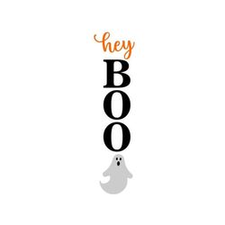 Halloween Porch Sign SVG, Ghost Porch Sign SVG, Hey Boo SVG, Digital Download, Cut File, Sublimation, Clip Art (svg/png/