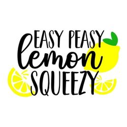 Lemon SVG, Summer Sign SVG, Easy Peasy Lemon Squeezy SVG, Digital Download, Cut File, Sublimation, Clip Art (includes sv