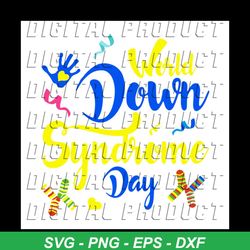 World Down Syndrome Day Svg, Down Syndrome Svg, Sock Svg, Hand Svg, Paper Firework Svg, Awareness Svg, Down Syndrome Awa