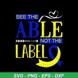See The Able Not The Label Svg, Down Syndrome Svg, Ribbon Svg, Arrow Svg, Heart Ribbon Svg, Awareness Svg, Down Syndrome