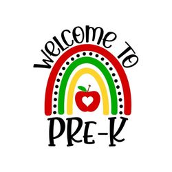 Preschool SVG, Welcome to Pre-K Rainbow SVG, Pre-K Sign, Digital Download, Cut File, Sublimation, Clip Art (svg/png/dxf/