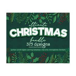 Ultimate Christmas SVG Bundle / 375 designs / Christmas Quotes / Porch Signs / Earring Templates / Monograms | Borders |