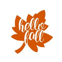 Hello Fall SVG, Fall Door Sign SVG, Fall Leaf SVG, Digital Download, Cut File, Sublimation, Clip Art (individual svg/dxf