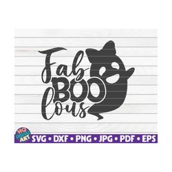 Fab-BOO-lous SVG / Halloween quote / Cut File / clipart / printable / vector | commercial use instant download