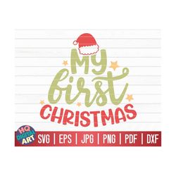 My first Christmas SVG / Funny Christmas Quote SVG / Cricut / Silhouette Studio / Cut File / Clipart | Printable