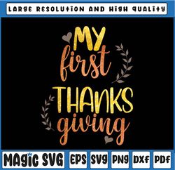 My First Thanksgiving SVG, Thanksgiving svg, first thanksgiving svg, Baby svg, Fall svg, Thanksgiving svG