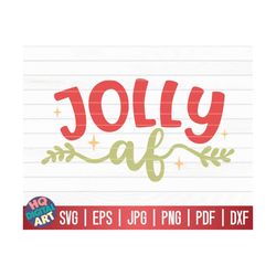 Jolly af SVG / Funny Christmas Quote SVG / Cricut / Silhouette Studio / Cut File / Clipart | Printable