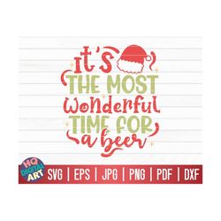 It's the most wonderful time for a beer SVG / Funny Christmas Quote SVG / Cricut / Silhouette Studio / Cut File / Clipar