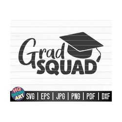 Grad Squad SVG / Graduation Quote SVG / Cut File / clipart / printable / vector | commercial use | instant download