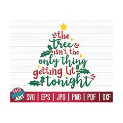Getting lit tonight SVG / Funny Christmas Quote SVG / Cricut / Silhouette Studio / Cut File / Clipart | Printable | Vect