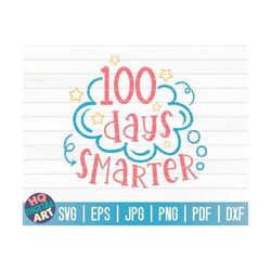 100 days smarter SVG / 100 days of school SVG / 100 days SVG / Cut File / clipart / printable | vector | commercial use